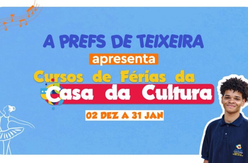  Inscrições para os cursos de férias da Casa da Cultura foram prorrogadas